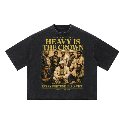 WEALTHY VICES "HEAVY IS THE CROWN" VINTAGE WASH BOXY TEE